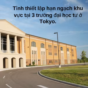 Tỉnh thiết lập hạn ngạch khu vực tại 3 trường đại học tư ở Tokyo.