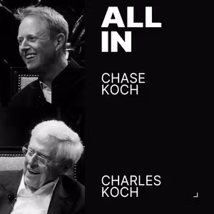 Charles & Chase Koch on How They Quietly Built a $150B Empire