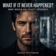 What If Your Most Important Memory Never Happened? — Season 1: WHAT WOULD YOU TRUST? — Episode 4