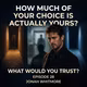 How Much of Your Choice Is Actually Yours? | WHAT WOULD YOU TRUST? — Episode 28