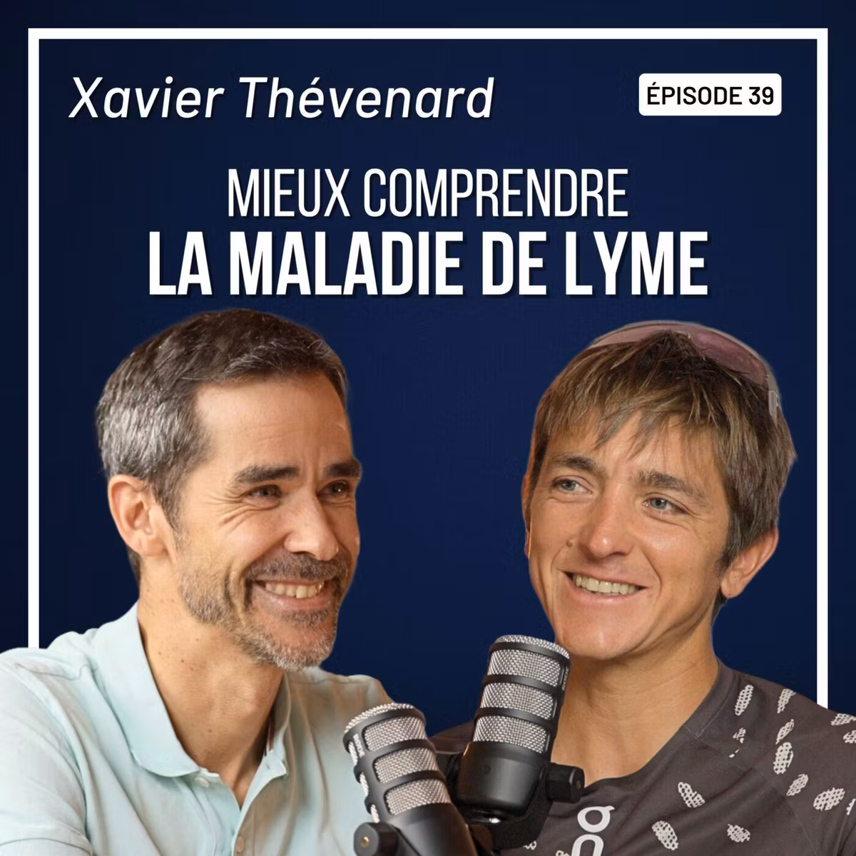 Maladie de Lyme : pour que nos expériences aident le plus grand nombre - Xavier Thévenard #39