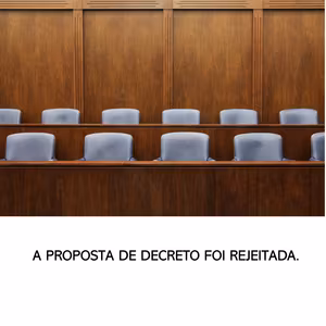 A proposta de decreto foi rejeitada.