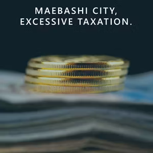 Maebashi City, excessive taxation.