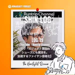  log-19 YouTube『Runtrip Channel』公開で「ガジェオ」襲名！？／シューズにも魔法を。加速するファイテン信者化。