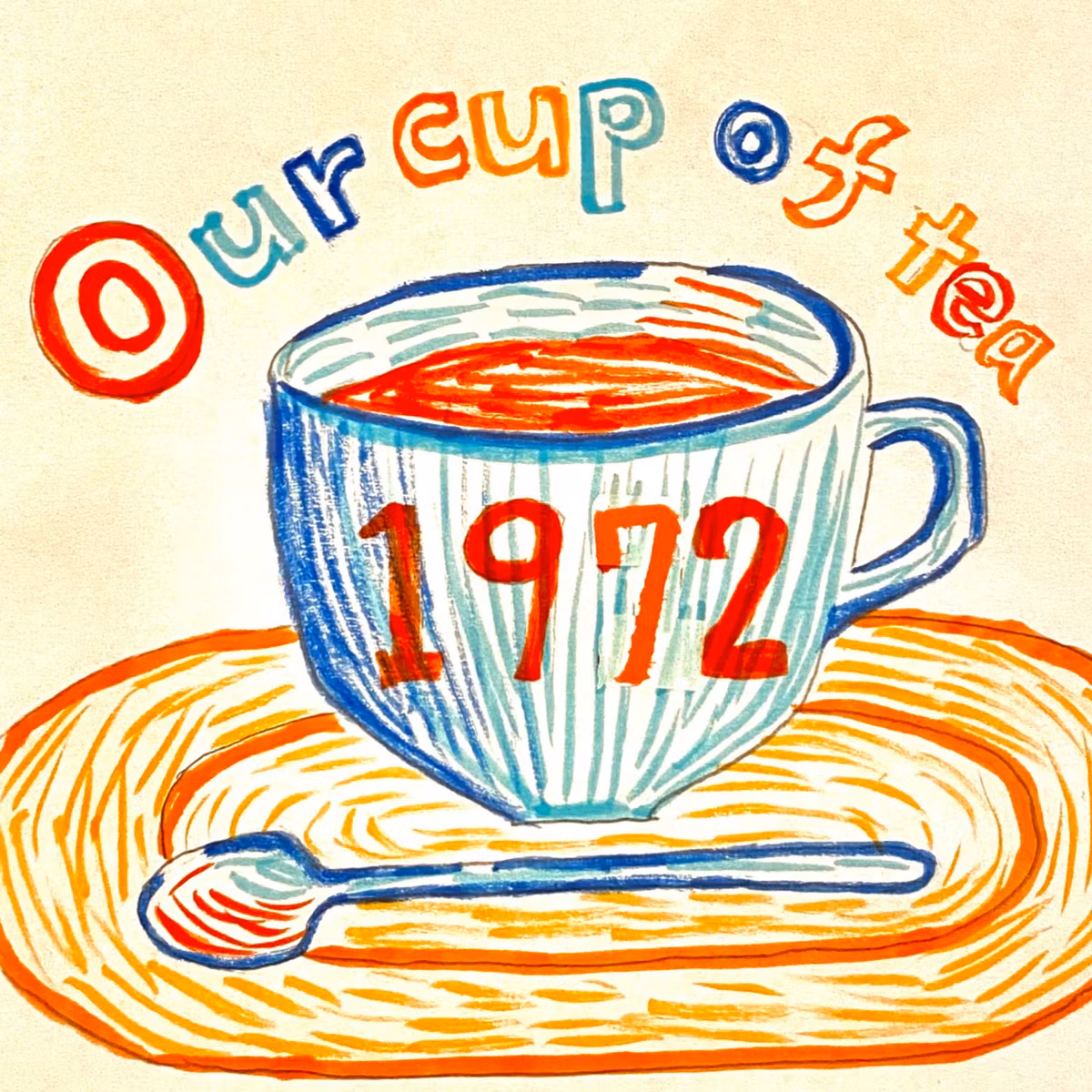 1972 our cup of tea