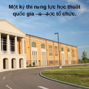 Một kỳ thi năng lực học thuật quốc gia đã được tổ chức.