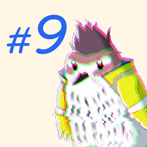 第9羽：『キツツキ大地に立つ!!』
