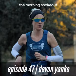 Episode 47 | Devon Yanko