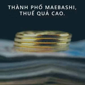 Thành phố Maebashi, thuế quá cao.