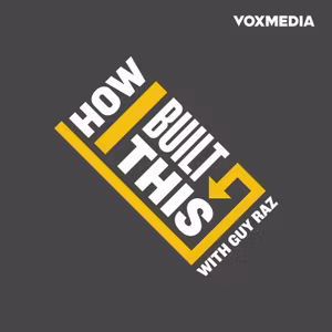 10 Years of How I Built This:  A Decade of Innovation, Risk and Reinvention